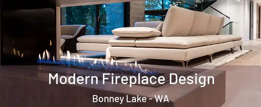  Modern Fireplace Design Bonney Lake - WA